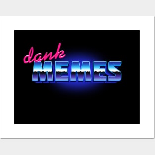 DANK MEMES Posters and Art